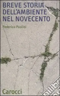 Scelto Dai Clienti Breve storia dell‘ambiente nel Novecento