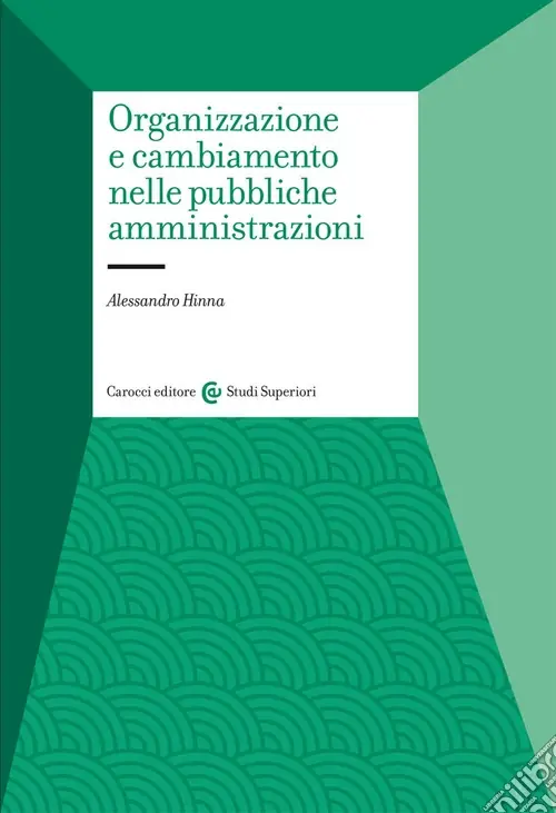 Organizzazione e cambiamento nelle pubbliche amministrazioni Soddisfatti O Rimborsati