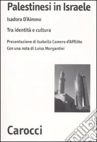 Di Tendenza Palestinesi in Israele. Tra identità e cultura