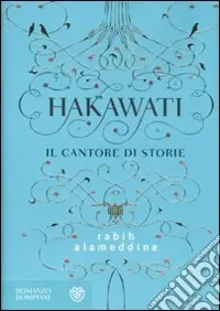 Ultimissimo Modello Hakawati. Il cantore di storie