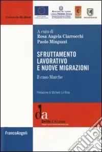 Sfruttamento lavorativo e nuove migrazioni. Il caso Marche Popolare