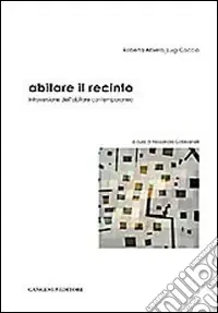 Occasione Imperdibile Abitare il recinto. Introversione dell‘abitare contemporaneo
