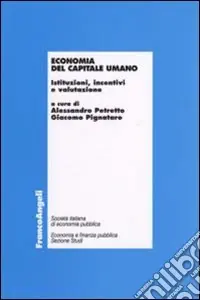 Economia del capitale umano. Istituzioni, incentivi e valutazione Affare