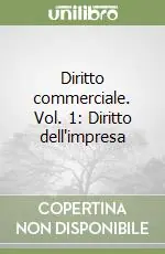 Scelto Dai Clienti Diritto commerciale. Vol. 1 Diritto dell‘impresa