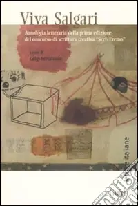 Viva Salgari. Antologia letteraria della prima edizione del concorso di scrittura creativa «ScrivEremo» Nuovo Arrivo
