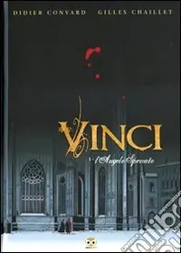 Vinci. Vol. 1 L‘angelo spezzato Nuovo Arrivo