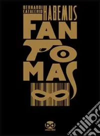 Habemus Fantomas Sconto