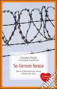Se l‘amore ferisce. Storie al femminile per curare le ferite del cuore Affare