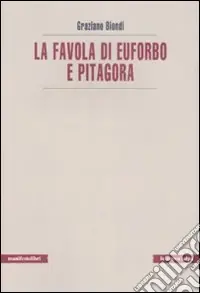 Offerta Lampo La Favola di Euforbo e Pitagora