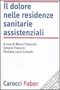 Il Dolore nelle residenze sanitarie assistenziali Ordina Subito