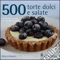 Vendita Finale 500 torte dolci e salate