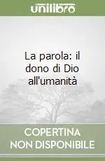 Prezzo Di Fabbrica La parola il dono di Dio all‘umanità