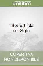 Must-Have Effetto Isola del Giglio