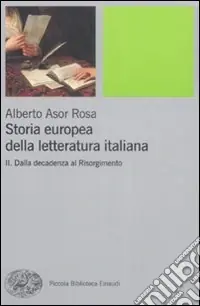 Storia europea della letteratura italiana. Vol. 2 Dalla decadenza al Risorgimento Super Prezzo