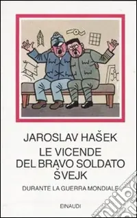 Le vicende del bravo soldato Svejk durante la guerra mondiale Saldi