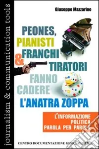 Pagamento Sicuro Peones, pianisti e franchi tiratori fanno cadere l‘anatra zoppa