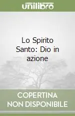 Lo Spirito Santo Dio in azione Offerta
