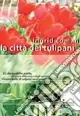 Reso Gratuito La città dei tulipani