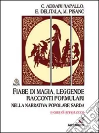 Fiabe di magia, leggende, racconti formulari nella narrativa popolare sarda Compra Oggi Stesso
