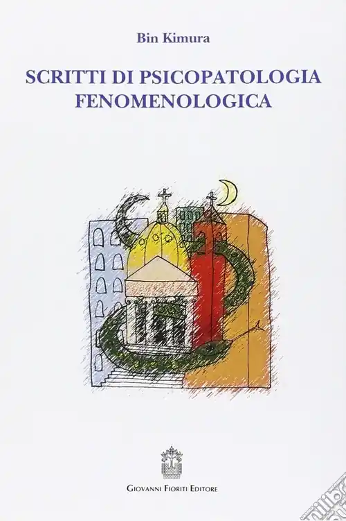 Scritti di psicopatologia fenomenologica Consegna Rapida