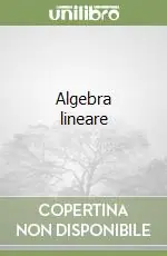 Occasione Imperdibile Algebra lineare