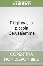 Scelto Dai Clienti Pitigliano, la piccola Gerusalemme