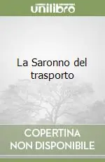 La Saronno del trasporto Consegna Rapida