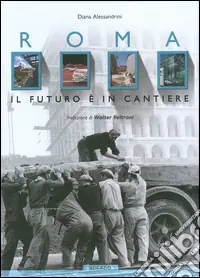 Roma. Il futuro è in cantiere Sconto