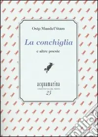 A Buon Prezzo La conchiglia e altre poesie