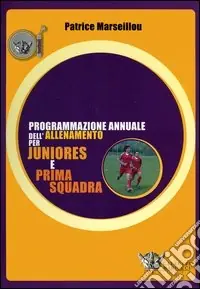 Programmazione annuale dell‘allenamento per juniores e prima squadra Consegna Rapida