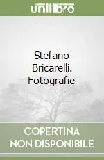 Stefano Bricarelli. Fotografie Ultimissimo Modello