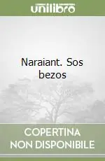 Offerta Limitata Naraiant. Sos bezos