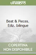 Ultima Occasione Beat & Pieces. Ediz. bilingue