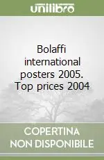 Promozione Bolaffi international posters 2005. Top prices 2004