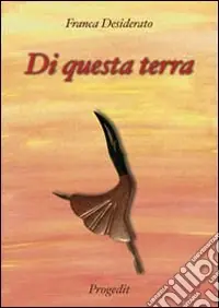 Di questa terra Solo Oggi
