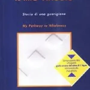 Il mio viaggio. Storia di una guarigione Bestseller