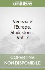 Venezia e l‘Europa. Studi storici. Vol. 7 Promo Stagionale