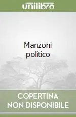 Economico Manzoni politico