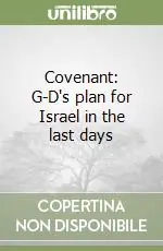 Spedito Oggi Covenant G-D‘s plan for Israel in the last days
