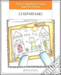 Subito Disponibile Ci separiamo. Come dirlo ai nostri figli