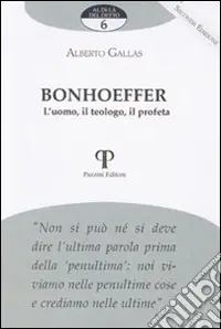 Promozione Bonhoeffer. L‘uomo, il teologo, il profeta