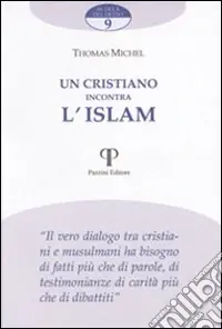 Ultimissimo Modello Un cristiano incontra l‘Islam