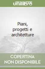 Compra Adesso Piani, progetti e architetture