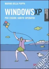 Windows XP. Per essere subito operativi Offerta