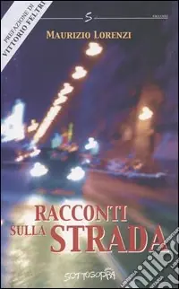 Subito Disponibile Racconti sulla strada