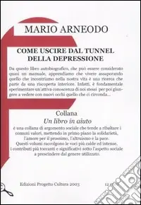 Professionale Come uscire dal tunnel della depressione