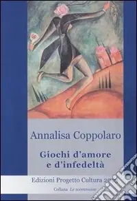 Acquista Ora Giochi d‘amore e d‘infedeltà