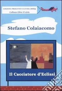 Solo Oggi Il cacciatore d‘eclissi