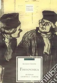 Esclusivo Fisiognomica. Ipotiposi giuristico-forensi