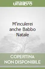 Compra Online M‘inculerei anche Babbo Natale